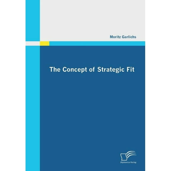 The Concept of Strategic Fit (Paperback)