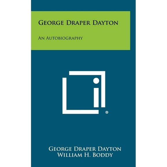 George Draper Dayton: An Autobiography (Hardcover)
