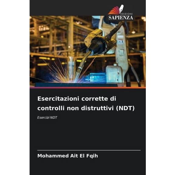 Esercitazioni corrette di controlli non distruttivi (NDT), (Paperback)