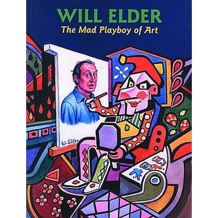 Will Elder The Mad Playboy Of Art H C Walmart Com