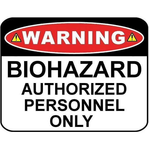 PCSCP Warning Biohazard Authorized Personnel Only 11 inch by 9.5 inch Laminated Funny Sign