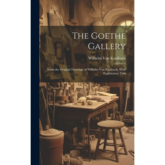 The Goethe Gallery, (Hardcover)