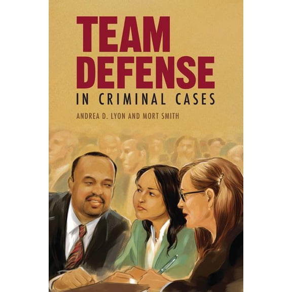 Team Defense in Criminal Cases (Paperback)