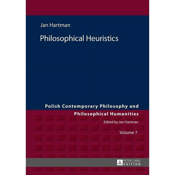 Polish Contemporary Philosophy and Philosophical Humanities: Philosophical Heuristics: Translated by Ben Koschalka (Hardcover)