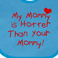 thumbnail image 4 of Inktastic My Mommy is Hotter Than Your Mommy Boys or Girls Baby Bib, 4 of 4