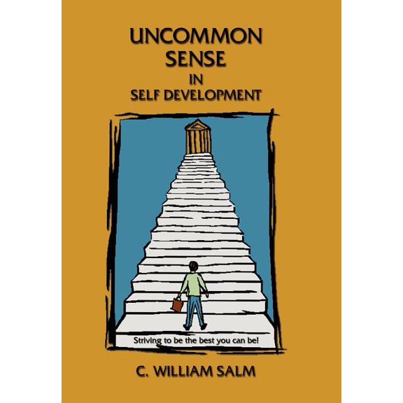 Uncommon Sense in Self Development Hardcover C William Salm