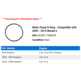 thumbnail image 2 of Water Pump O-Ring - Compatible with 2003 - 2014 Mazda 6 2004 2005 2006 2007 2008 2009 2010 2011 2012 2013, 2 of 2