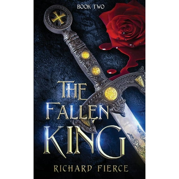 The Fallen King Chronicles The Fallen King, Book 2, (Paperback)