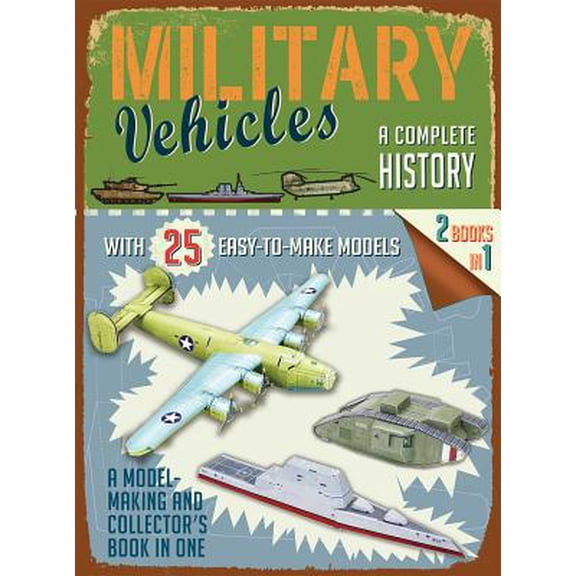 Pre-Owned Military Vehicles: A Complete History (Paperback) 1684129362 9781684129362
