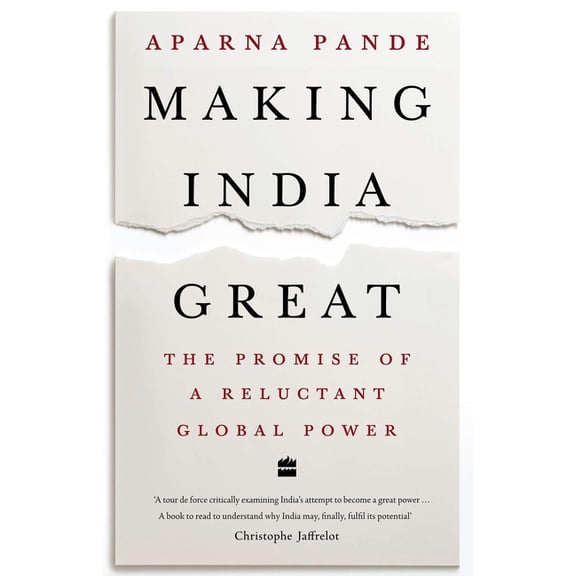 Making India Great: The Promise of a Reluctant Global Power, (Hardcover)