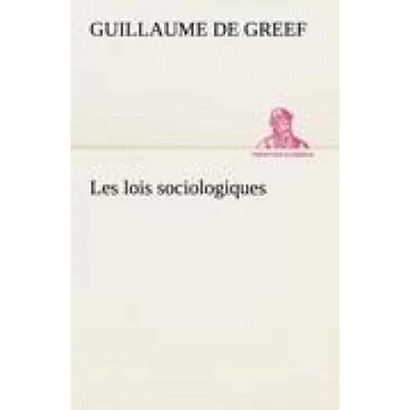 Les lois sociologiques [Français]