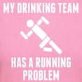 thumbnail image 3 of CafePress - Drinking Team Running Problem T Shirt - Women's Traditional Fit Dark T-Shirt, 3 of 4