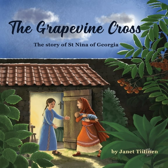 The Grapevine Cross: The Story of St Nina of Georgia, (Paperback)