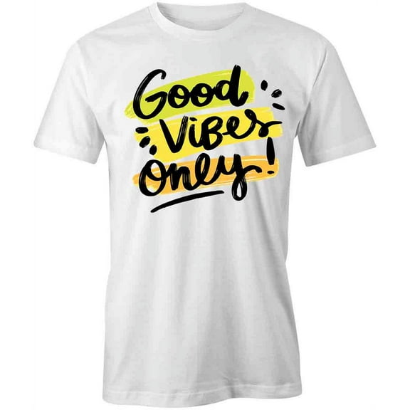Good Vibes Only T-Shirt | Positive Vibes White Tee Gift