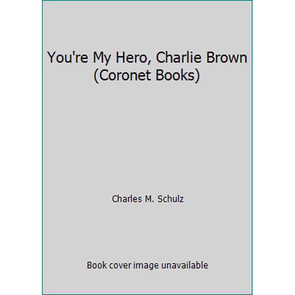 Pre-Owned You're My Hero, Charlie Brown (Coronet Books) (Paperback) 0340043180 9780340043189