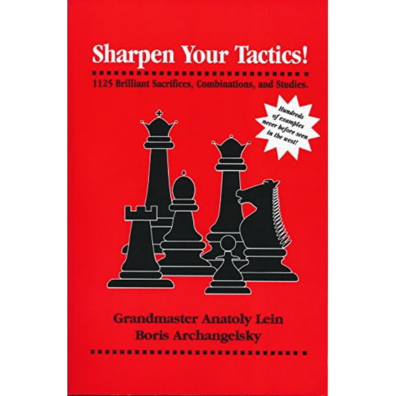Pre-Owned Sharpen Your Tactics: 1125 Brilliant Sacrifices, Combinations, and Studies (Paperback) 1880673134 9781880673133