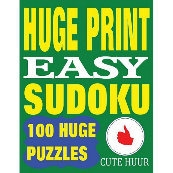 Large Print Sudoku Easy Level: Huge Print Easy Sudoku: 100 Easy Sudoku Puzzles with 2 puzzles per page. 8.5 x 11 inch book (Paperback)(Large Print)
