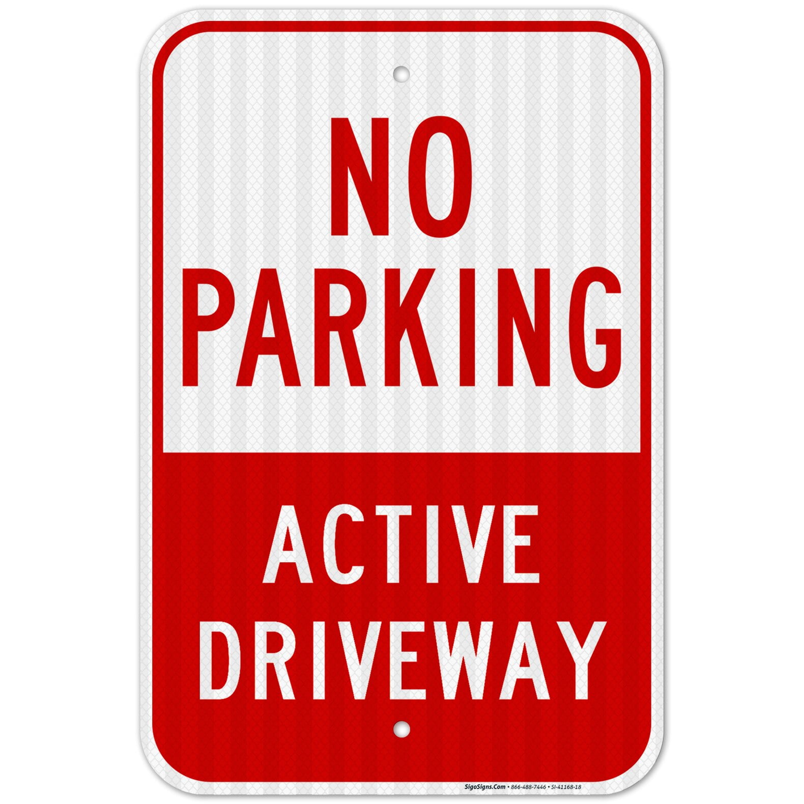 No Parking Active Driveway Sign, 12x18 Reflective Aluminum EGP