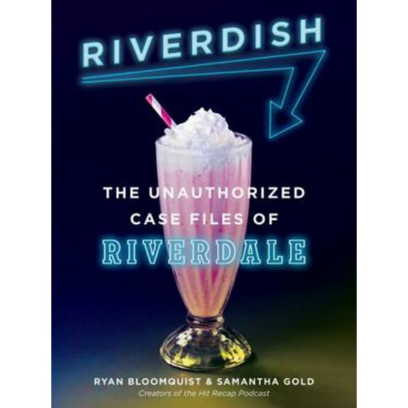 Pre-Owned Riverdish: The Unauthorized Case Files of Riverdale (Paperback) 0062908421 9780062908421