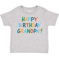 thumbnail image 3 of Inktastic Happy Birthday Grandpa Boys or Girls Toddler T-Shirt, 3 of 5