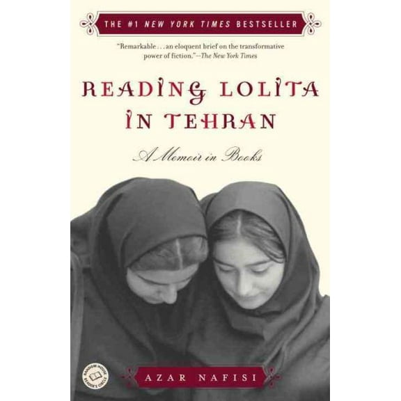 Reading Lolita in Tehran : A Memoir in Books (Paperback)