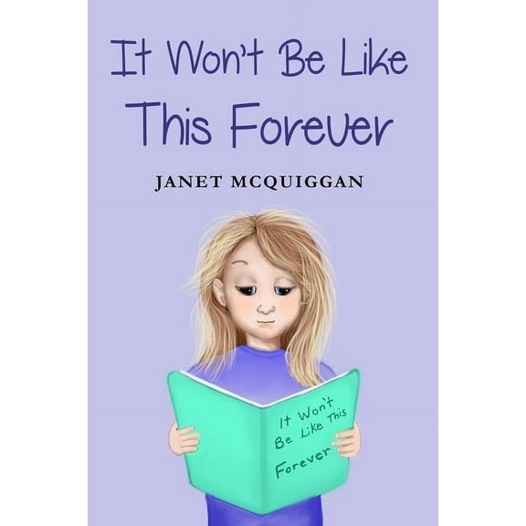 It Won't Be Like This Forever, (Paperback)