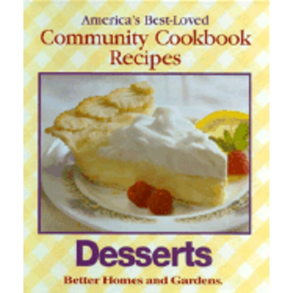 Desserts (Hardcover) by Better Homes and Gardens