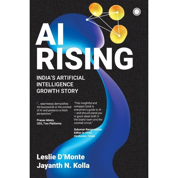 AI Rising: India's Artificial Intelligence Growth Story, (Paperback)