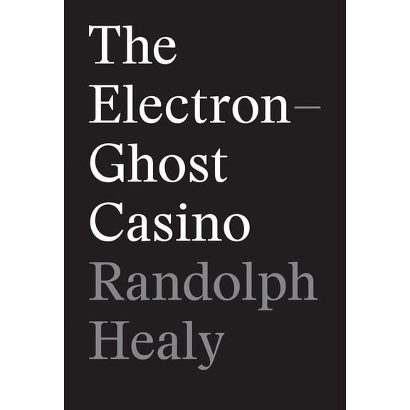 The Electron-Ghost Casino (Paperback)