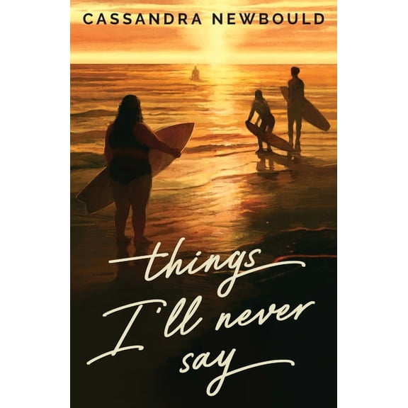 Things I'll Never Say, (Hardcover)