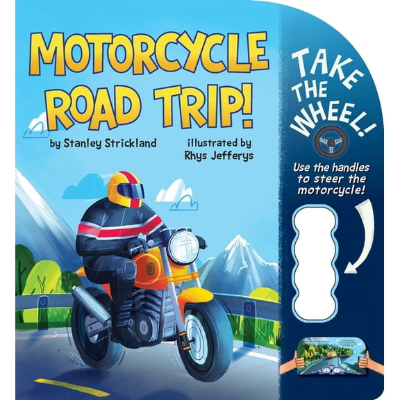 Take the Wheel! Motorcycle Road Trip!, (Board Book)