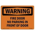 thumbnail image 1 of SignMission OS-WS-A-1824-L-12615 18 x 24 in. OSHA Warning Sign - Fire Door No Parking in Front of Door, 1 of 1