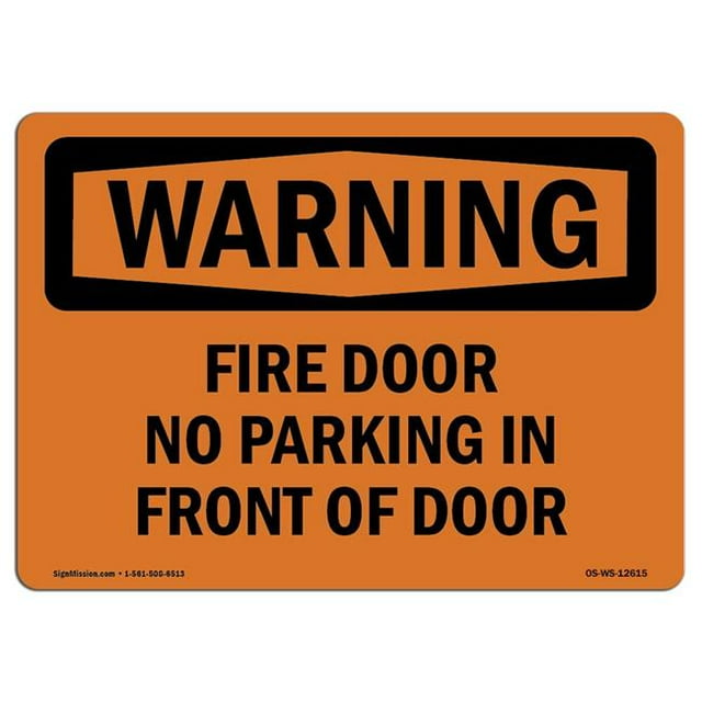 SignMission OS-WS-A-1824-L-12615 18 x 24 in. OSHA Warning Sign - Fire Door No Parking in Front of Door