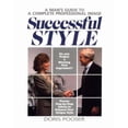 thumbnail image 1 of Pre-Owned Successful Style: A Man's Guide to a Complete Professional Image (Paperback) 0931961920 9780931961922, 1 of 1