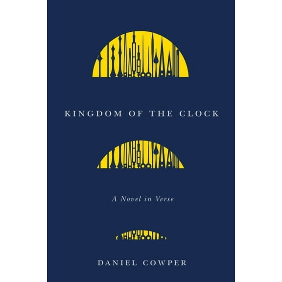 Hugh MacLennan Poetry Kingdom of the Clock: A Novel in Verse Volume 260, (Paperback)