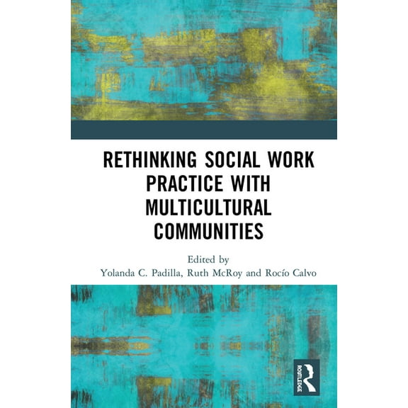Rethinking Social Work Practice with Multicultural Communities, (Hardcover)
