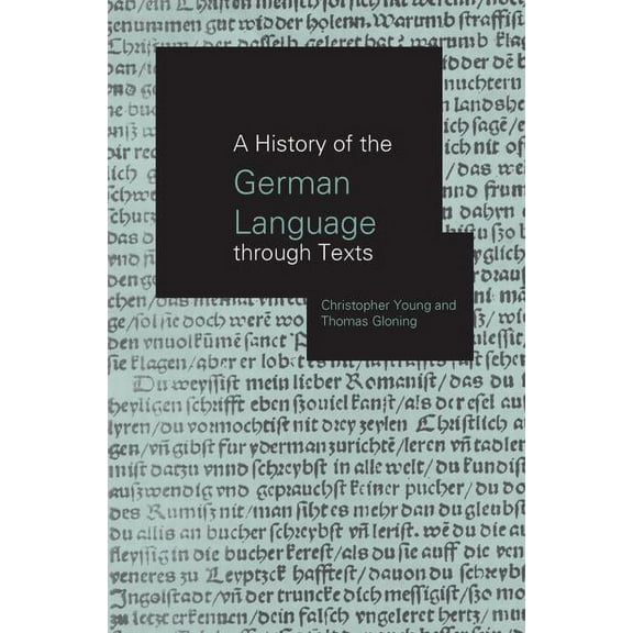 A History of the German Language Through Texts, (Paperback)
