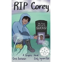 RIP Corey: My Friend Died and It Sucks!, (Hardcover)