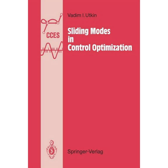 Communications and Control Engineering Sliding Modes in Control and Optimization, (Paperback)