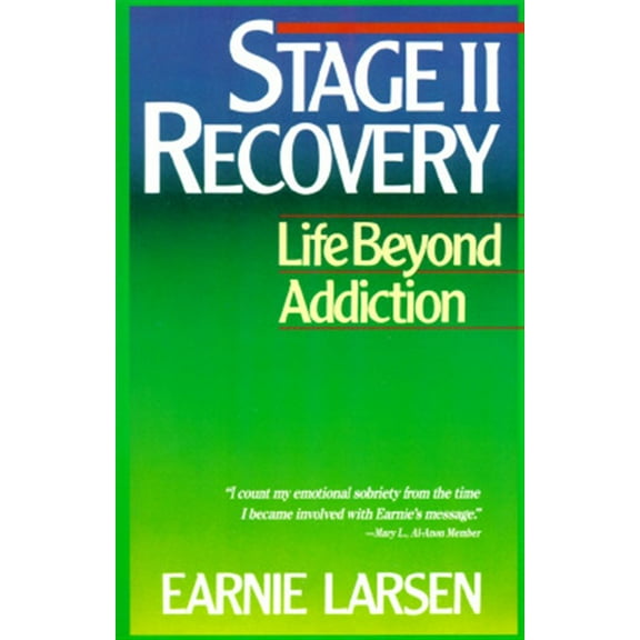 Pre-Owned Stage II Recovery: Life Beyond Addiction (Paperback) 0866834605 9780866834605
