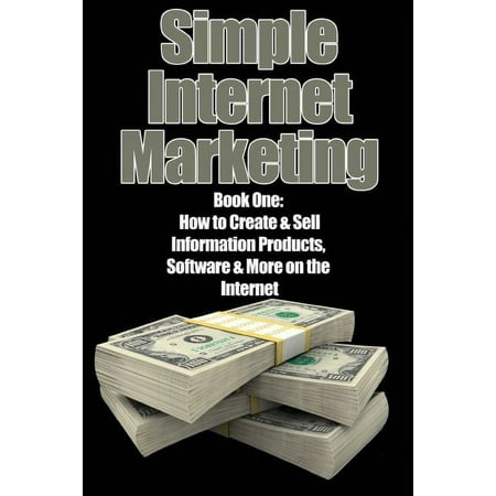 Simple Internet Marketing - Book 1