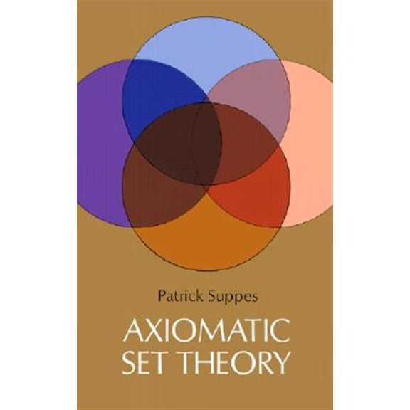 Pre-Owned Axiomatic Set Theory (Paperback) 0486616304 9780486616308
