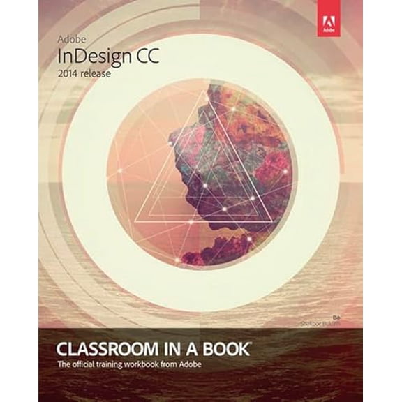 Pre-Owned Adobe Indesign CC Classroom in a Book (2014 Release) (Paperback) 0133904393 9780133904390