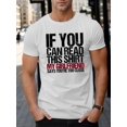 thumbnail image 1 of IF YOU CAN READ THIS SHIRT Letter Graphic Print Men's Creative Top, Casual Short Sleeve Crew Neck T-shirt, Men's Clothing For Summer Outdoor, 1 of 5