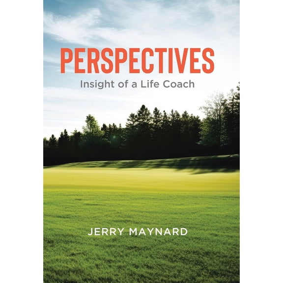 Perspectives: Insight of a Life Coach, (Hardcover)
