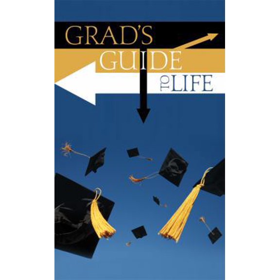 Pre-Owned Grad's Guide to Life (VALUE BOOKS) (Unknown) 1602608296 9781602608290