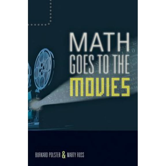 Pre-Owned Math Goes to the Movies (Paperback) 9781421404844