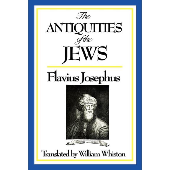 The Antiquities of the Jews, (Paperback)
