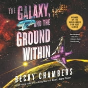 Wayfarers: The Galaxy, and the Ground Within (Audiobook)