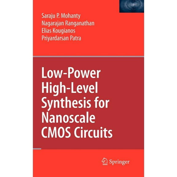 Low-Power High-Level Synthesis for Nanoscale CMOS Circuits, (Hardcover)